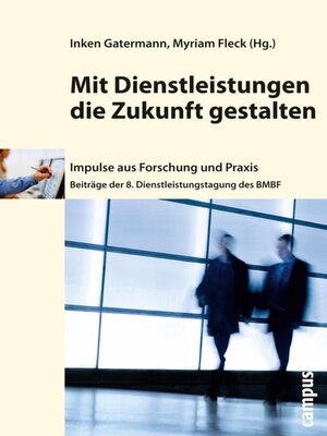 cover image of Mit Dienstleistungen die Zukunft gestalten